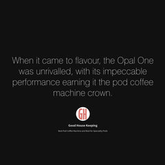 OPAL One Coffee Pod Machine - Nespresso Compatible